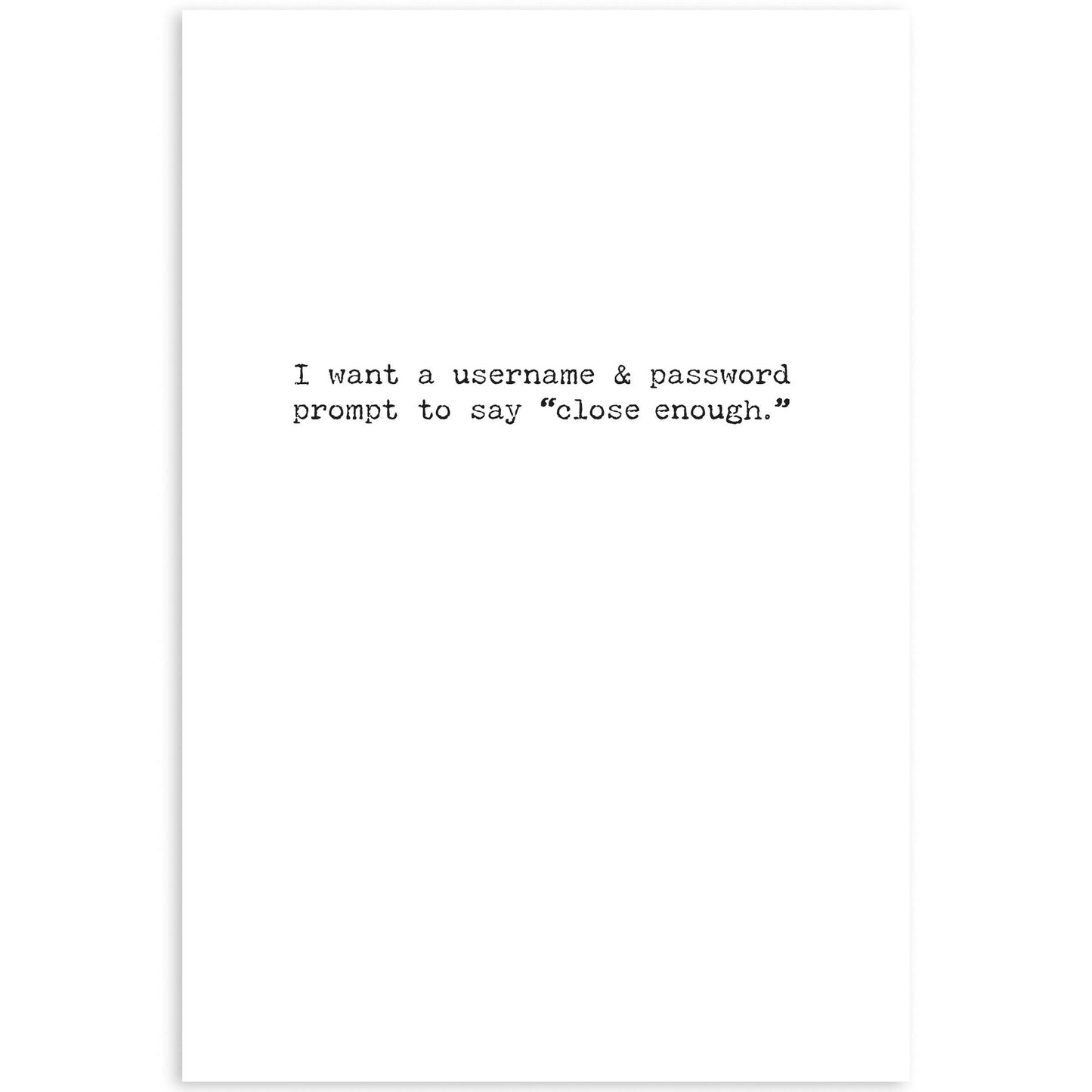Greeting Card - Close Enough