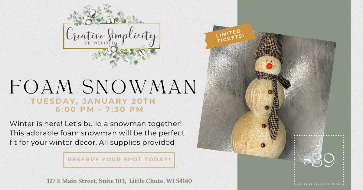 Foam Snowman Class - Tuesday, January 20th