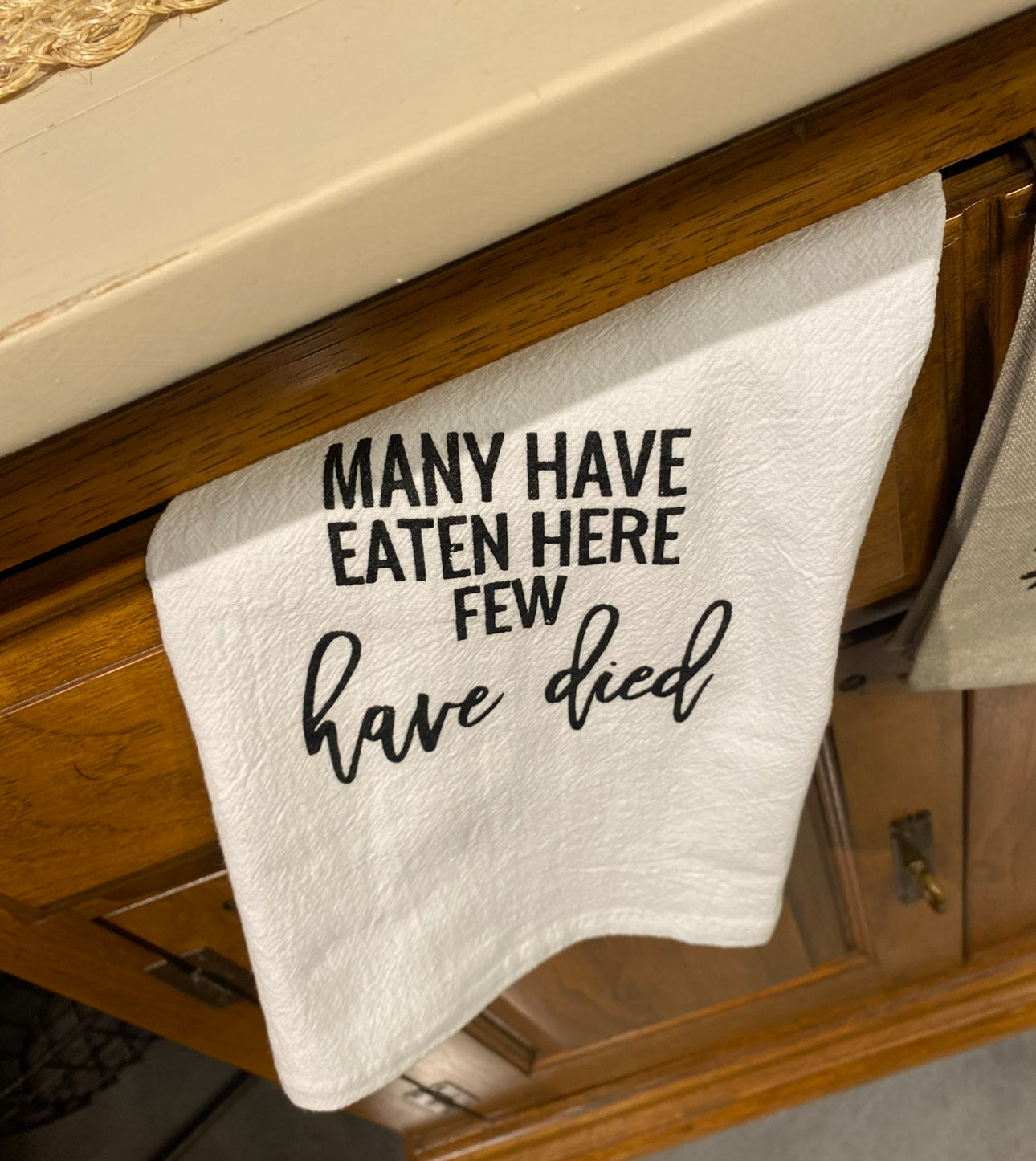 Many Have Eaten Few Have Died Tea Towel