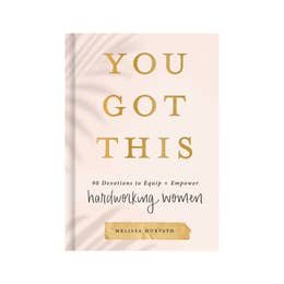 You Got This: 90 Devotions