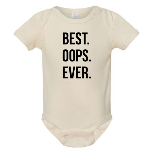 Beige baby onesie with 'BEST. OOPS. EVER.' text on a white background