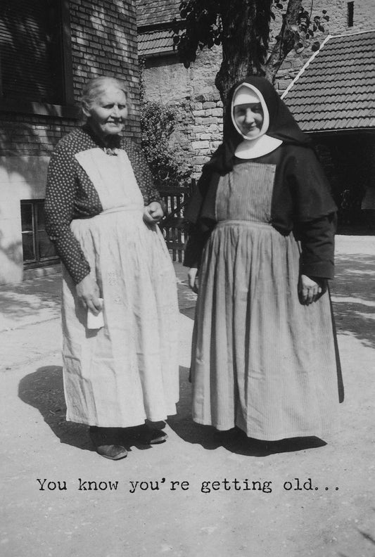 Greeting Card - Getting Old