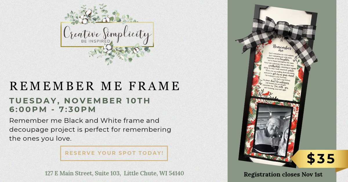 Promotional graphic for a 'Remember Me Frame' by Creative Simplicity, showing a floral black-and-white decoupage sample on the right and event details on the left, including the price of $35.