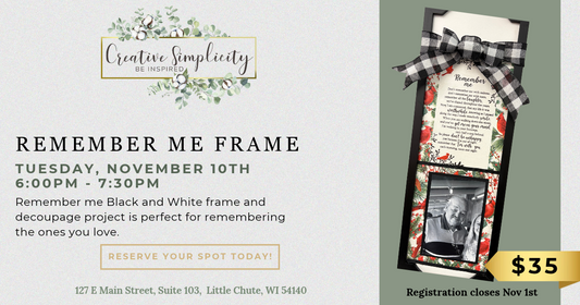 Promotional graphic for a 'Remember Me Frame' by Creative Simplicity, showing a floral black-and-white decoupage sample on the right and event details on the left, including the price of $35.
