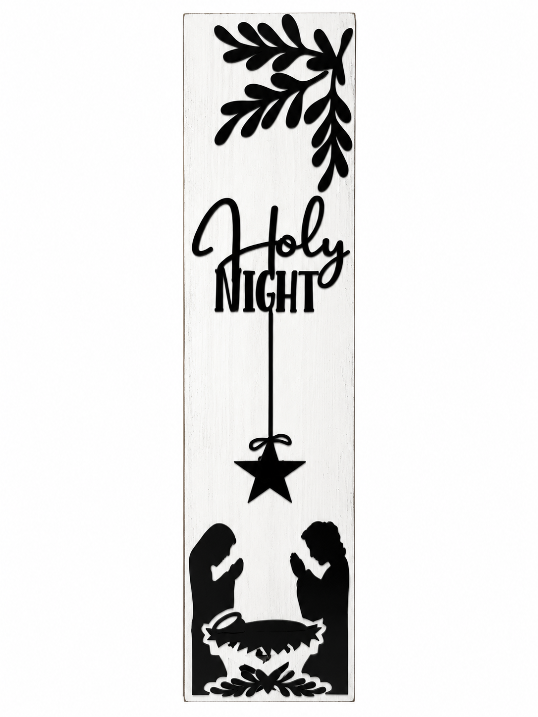 A vertical white wooden sign with black printed graphics and text reading 'Holy Night,' featuring a leafy branch at the top, a star hanging from a line, and silhouettes of two people kneeling at the bottom.